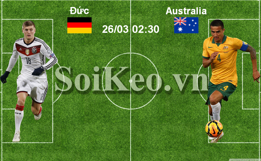 Soi Kèo nhận định Đức – Australia 02:30 26/03