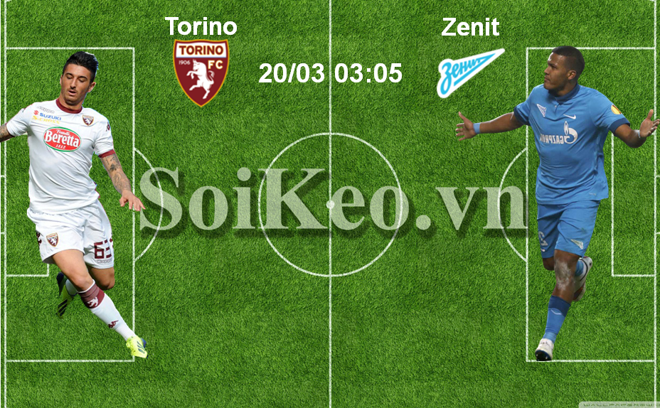 Soi Kèo nhận định Torino – Zenit St.Petersburg 03:05 20/03