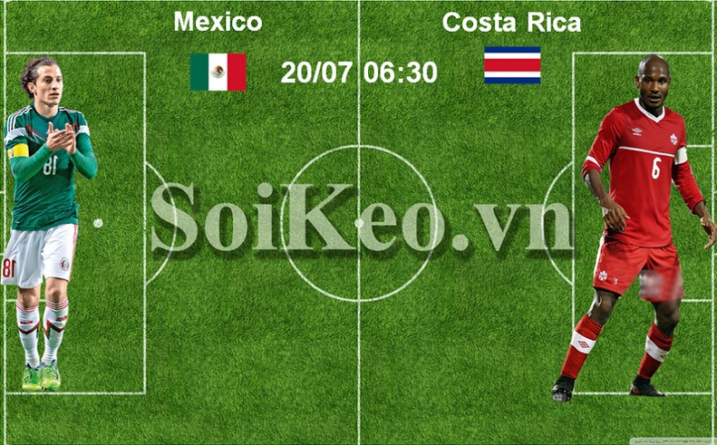 Soi Kèo nhận định trước trận Mexico – Costa Rica 20/07 06:30