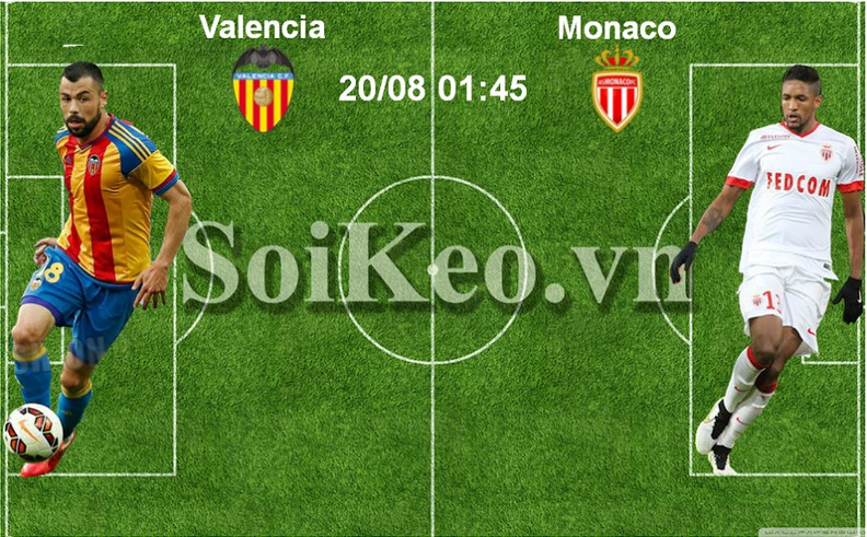 Soi Kèo nhận định trước trận Valencia – Monaco 20/08 01:45