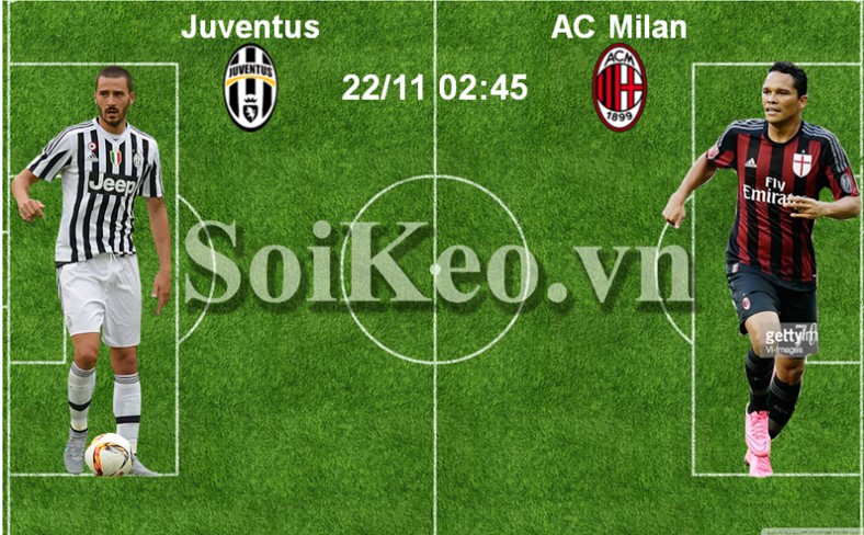 Soi Kèo thông tin trước trận Juventus – AC Milan 22/11 02:45