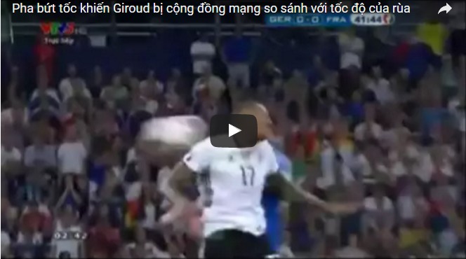 Pha bứt tốc khiến Giroud bị cộng đồng mạng so sánh với tốc độ của rùa