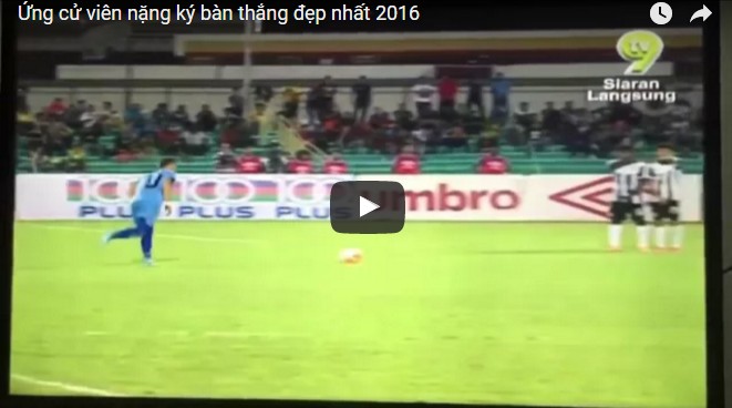 Ứng cử viên nặng ký bàn thắng đẹp nhất 2016