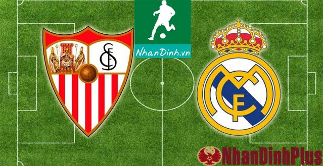 Nhận Định Soi Kèo 27/09 03:00 Sevilla – Real Madrid