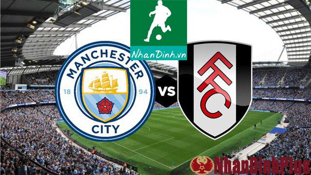 Nhận Định Soi Kèo 15/09 21:00 Man City – Fullham