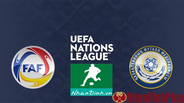 Nhận Định Soi Kèo 16/10 21:00 Kazakhstan – Andorra